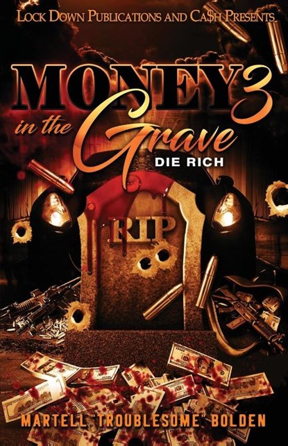 Money in the Grave 3, Martell Troublesome Bolden - Paperback - 9781955270953