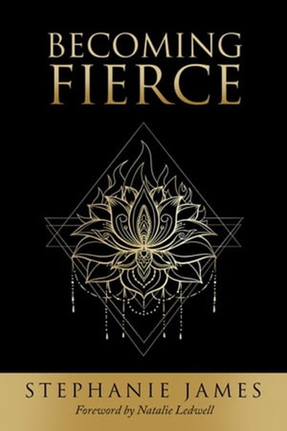 Becoming Fierce, Stephanie James - Ebook - 9781955272339