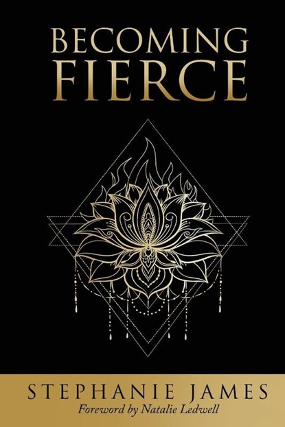 Becoming Fierce, Stephanie James - Paperback - 9781955272346