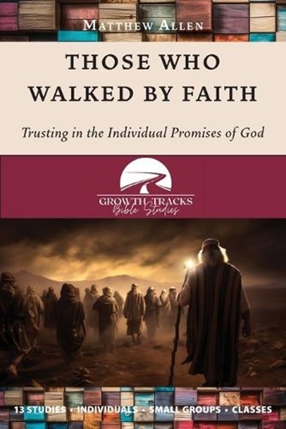 Those Who Walked by Faith, Matthew Allen - Paperback - 9781955285810