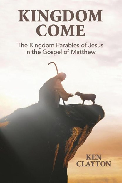 Kingdom Come, Ken Clayton - Paperback - 9781955295529