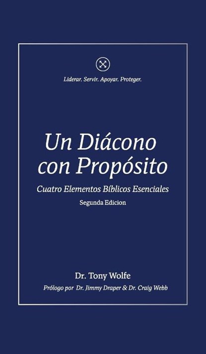 Un Diácono con Propósito, Tony Wolfe - Gebonden - 9781955295680