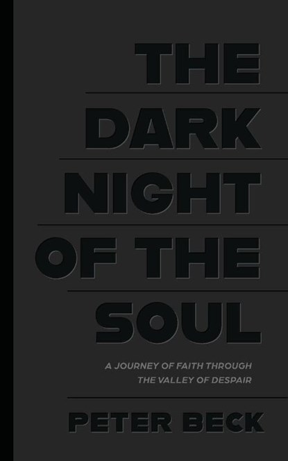 The Dark Night of the Soul, Peter Beck - Paperback - 9781955295802
