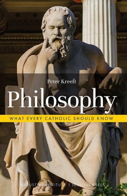 Philosophy, KREEFT,  Peter - Gebonden - 9781955305303
