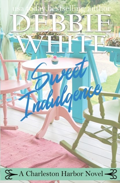 Sweet Indulgence, Debbie White - Paperback - 9781955315012