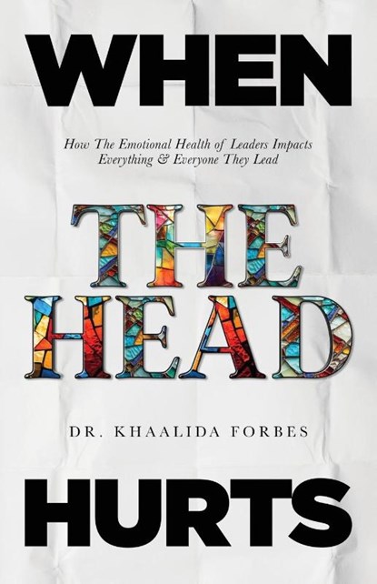 When The Head Hurts, Khaalida Forbes - Paperback - 9781955316675