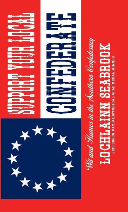 Support Your Local Confederate, Lochlainn Seabrook - Gebonden - 9781955351034