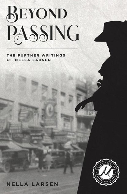Beyond Passing, Nella Larsen - Paperback - 9781955382144