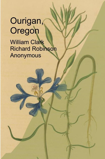 Ourigan, Oregon, William Clark ; Richard Robinson - Paperback - 9781955392631