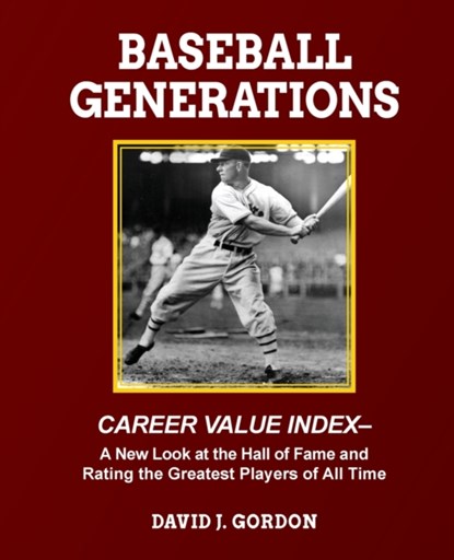 Baseball Generations, David J Gordon - Paperback - 9781955398060