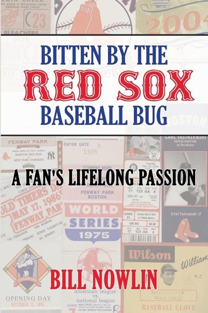 Bitten by the Red Sox Baseball Bug, Bill Nowlin - Paperback - 9781955398312