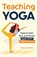 Teaching Yoga, Discover Press - Paperback - 9781955423168