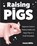 Raising Pigs, Irene Mills - Paperback - 9781955423236