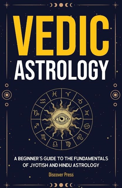 Vedic Astrology, Discover Press - Paperback - 9781955423274