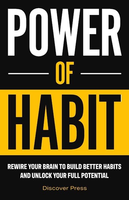 Power of Habit, Discover Press - Paperback - 9781955423397
