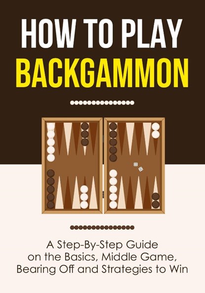 How to Play Backgammon, Discover Press - Paperback - 9781955423403