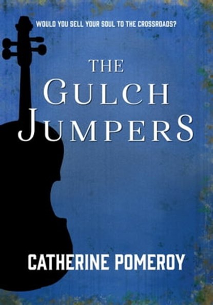 The Gulch Jumpers, Catherine Pomeroy - Ebook - 9781955431057