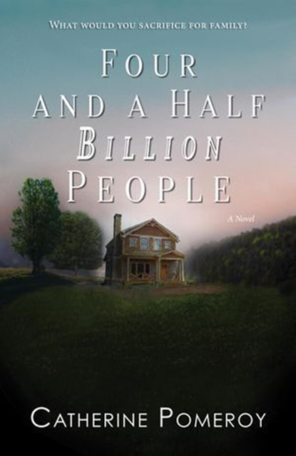 Four and a Half Billion People, Catherine Pomeroy - Ebook - 9781955431101