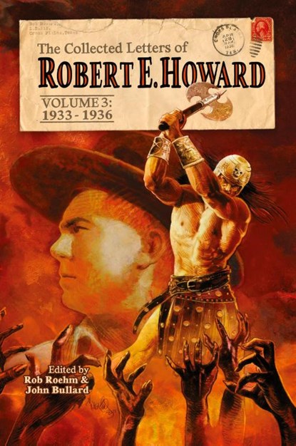 The Collected Letters of Robert E. Howard, Volume 3, Robert E Howard - Paperback - 9781955446051