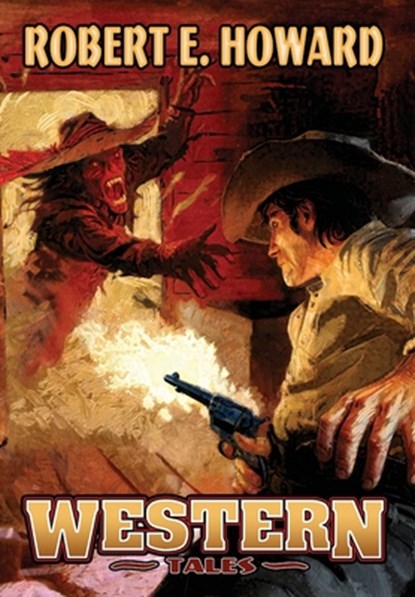 Western Tales, Robert Howard - Gebonden - 9781955446426
