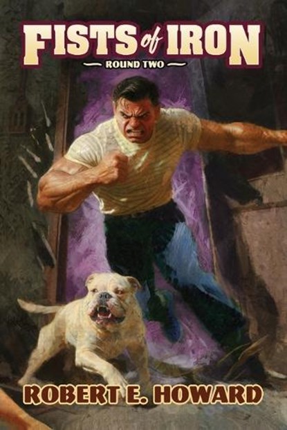 Fists of Iron Round Two, Robert E Howard - Paperback - 9781955446600