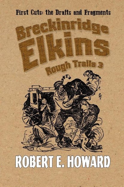 Breckinridge Elkins Rough Trails 3, Robert E Howard - Paperback - 9781955446785