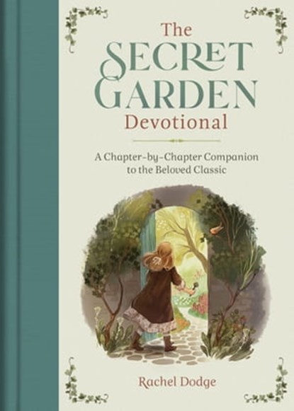 The Secret Garden Devotional, Rachel Dodge - Ebook - 9781955449083