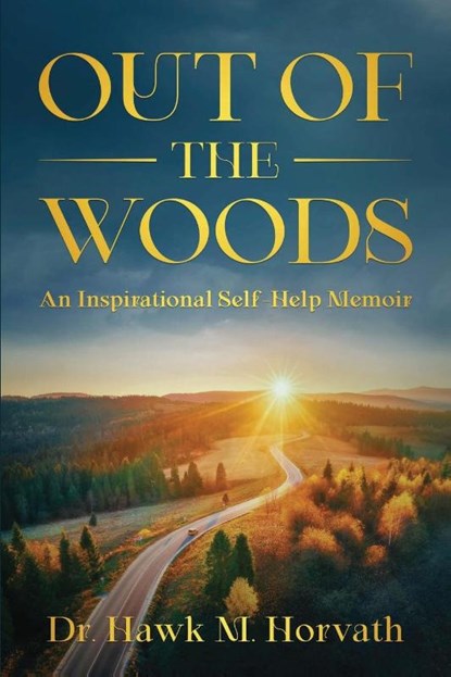 Out of the Woods, Hawk M Horvath - Paperback - 9781955471633