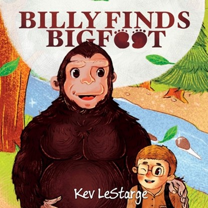 Billy Finds Bigfoot, Kev Lestarge - Paperback - 9781955471725