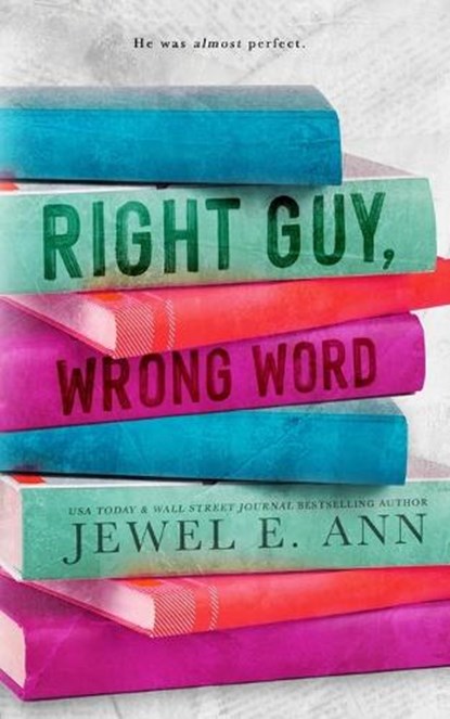 Right Guy, Wrong Word, Jewel E. Ann - Paperback - 9781955520317