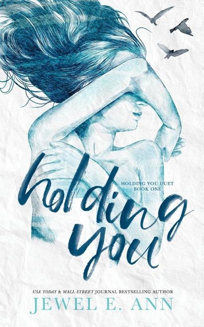 Holding You, Jewel E. Ann - Paperback - 9781955520454