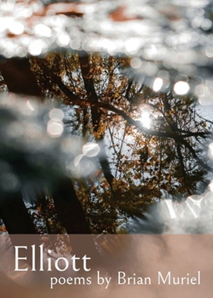 Elliott, Brian Muriel - Paperback - 9781955521147