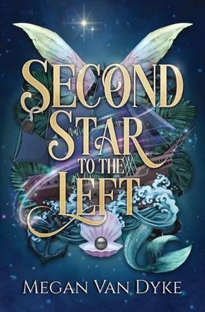 Second Star to the Left, Megan van Dyke - Paperback - 9781955532488