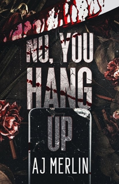 No, You Hang Up, Aj Merlin - Paperback - 9781955540735