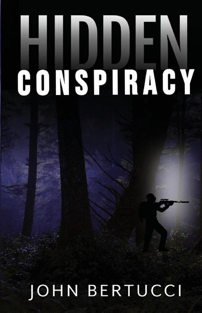 Hidden Conspiracy, John Bertucci - Paperback - 9781955541039