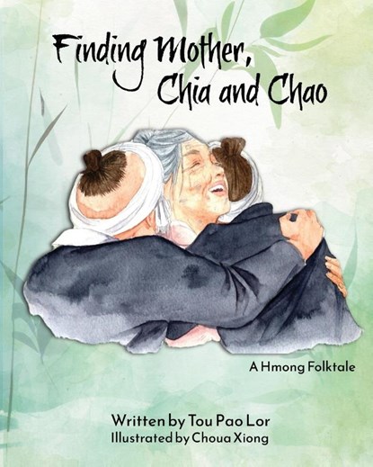Finding Mother, Chia and Chao, Tou Pao Lor - Paperback - 9781955541190