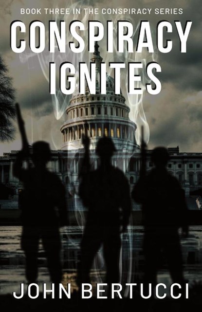 Conspiracy Ignites, John Bertucci - Paperback - 9781955541435