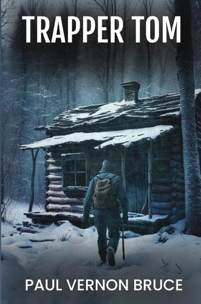 Trapper Tom, Paul Vernon Bruce - Paperback - 9781955541596