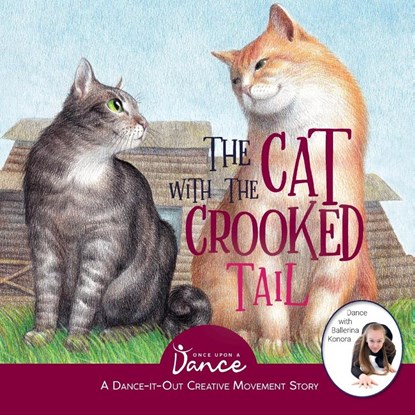 The Cat with the Crooked Tail, Once Upon A Dance - Paperback - 9781955555043