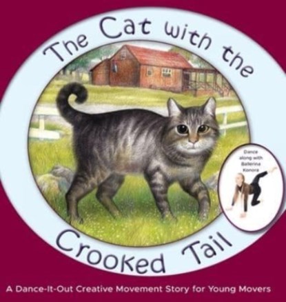 The Cat with the Crooked Tail, Once Upon A Dance - Gebonden - 9781955555067