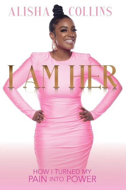 I Am Her, Alisha Collins - Paperback - 9781955579094