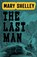The Last Man, Mary Shelley - Paperback - 9781955585002