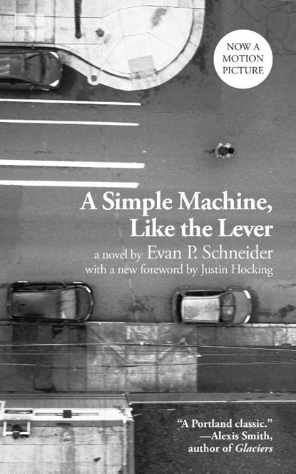 A Simple Machine, Like the Lever, Evan P Schneider - Paperback - 9781955593045