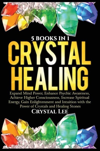 Crystal Healing, Crystal Lee - Paperback - 9781955617062