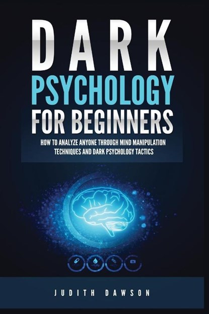 Dark Psychology for Beginners, Judith Dawson - Paperback - 9781955617864