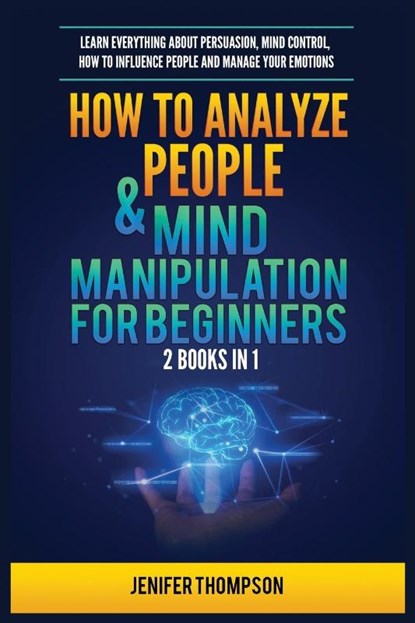 How to Analyze People & Mind Manipulation for Beginners, Jenifer Thompson - Paperback - 9781955617901