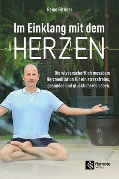 Im Einklang mit dem Herzen, Remo Rittiner - Ebook - 9781955655590
