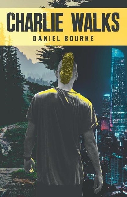 Charlie Walks, Daniel Bourke - Paperback - 9781955671071