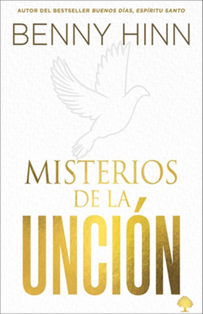Hinn, B: Misterios de la Unción / Mysteries of the Anointing, Benny Hinn - Paperback - 9781955682442