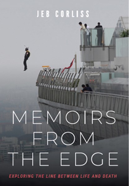 Memoirs From the Edge, Jeb Corliss - Gebonden - 9781955690232